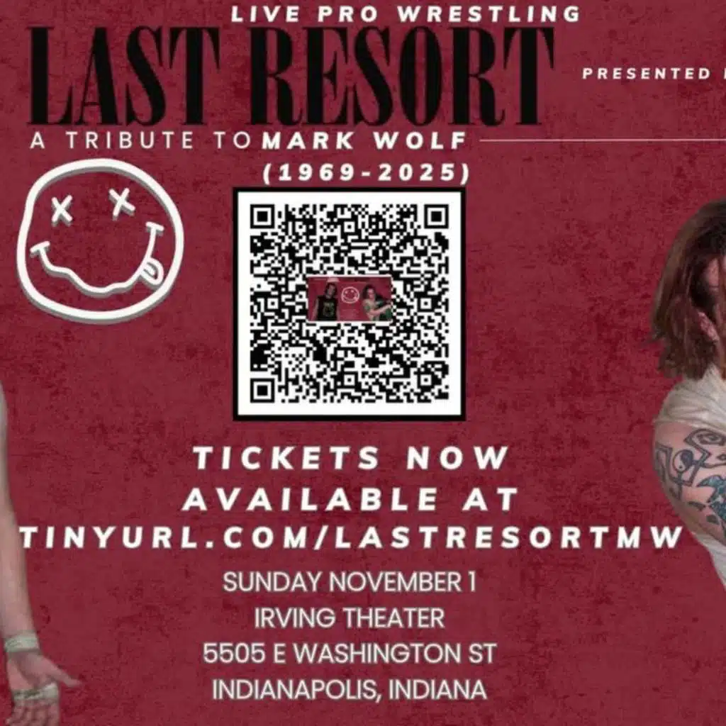 Fannin’s Flashbacks – Episode 54 – Last Resort : A Tribute to Mark Wolf 11/1/26 in Indianapolis