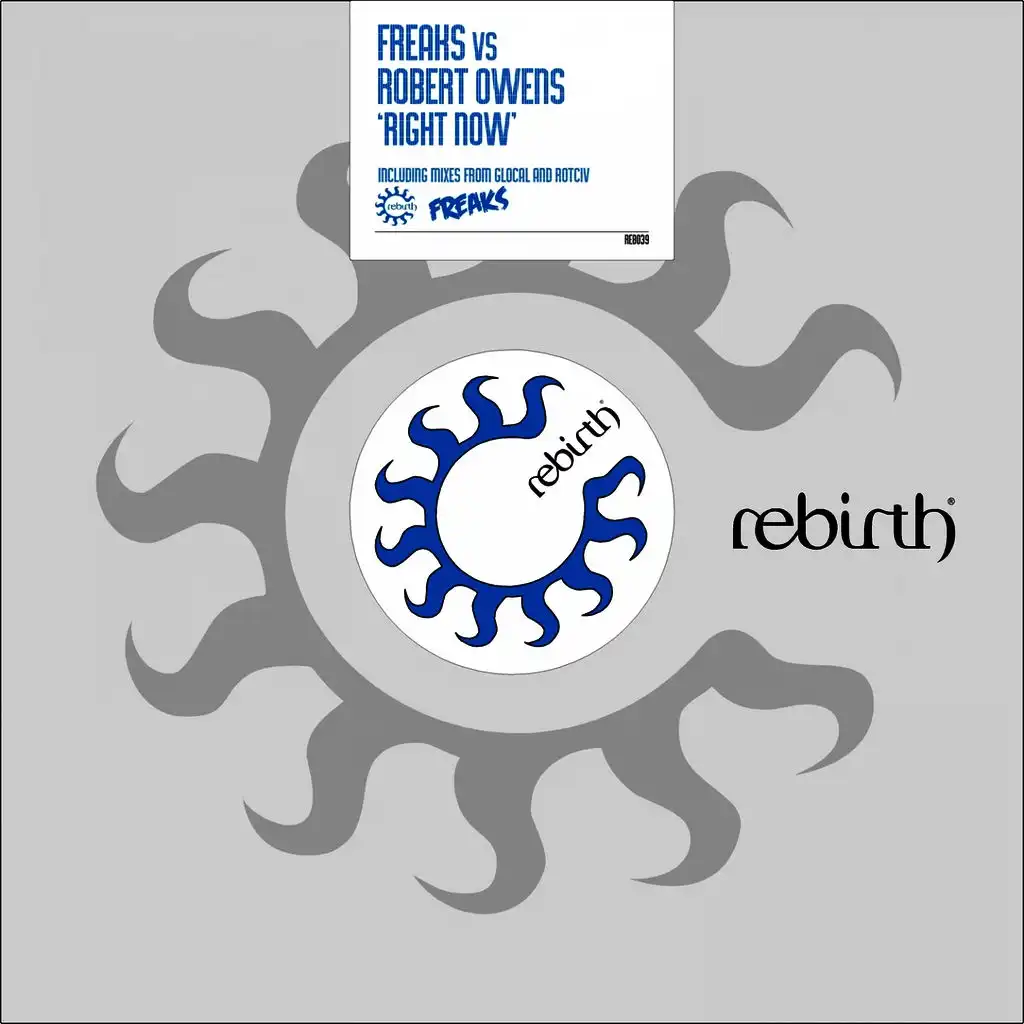 Right Now (Rotciv Re-Edit) (Freaks Vs Robert Owens)