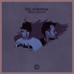Rebirth Sessions - Full Intention