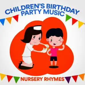 Children's Birthday Party Music (Nursery Rhymes)