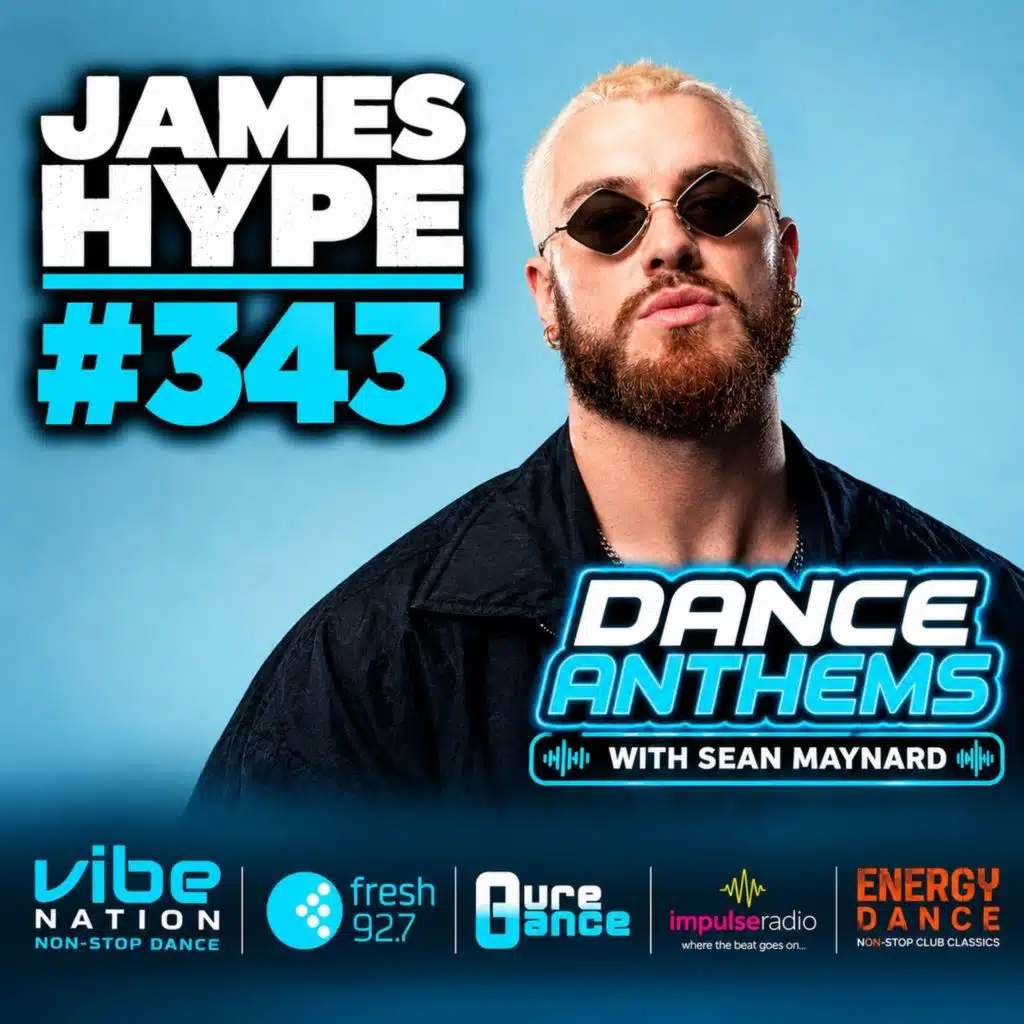 Dance Anthems 343 - [James Hype Guest Mix] - 31st October 2026