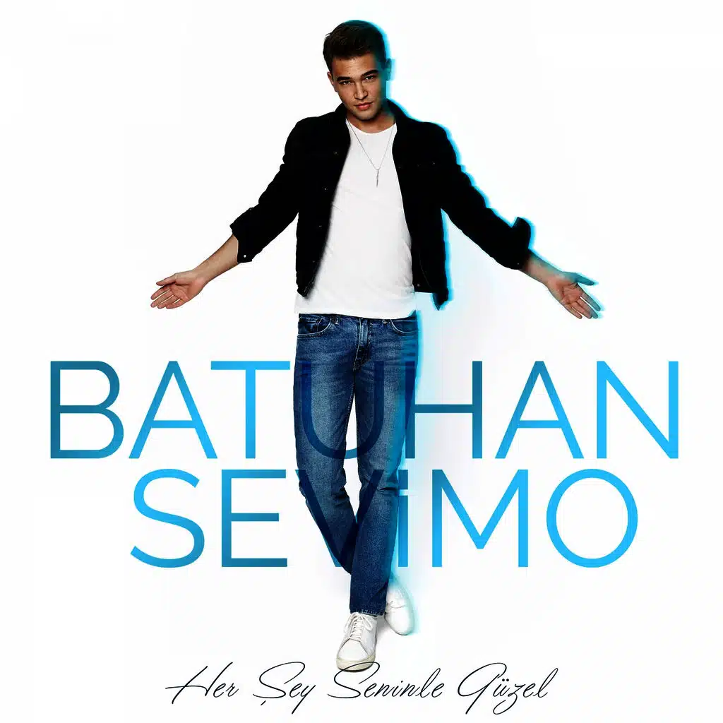 Her Şey Seninle Güzel