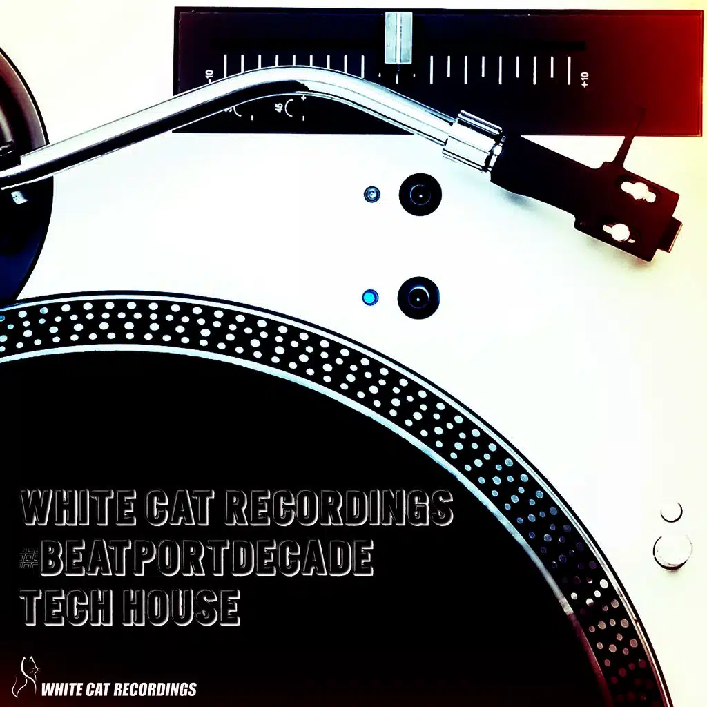 White Cat Recordings #Beatportdecade Tech House