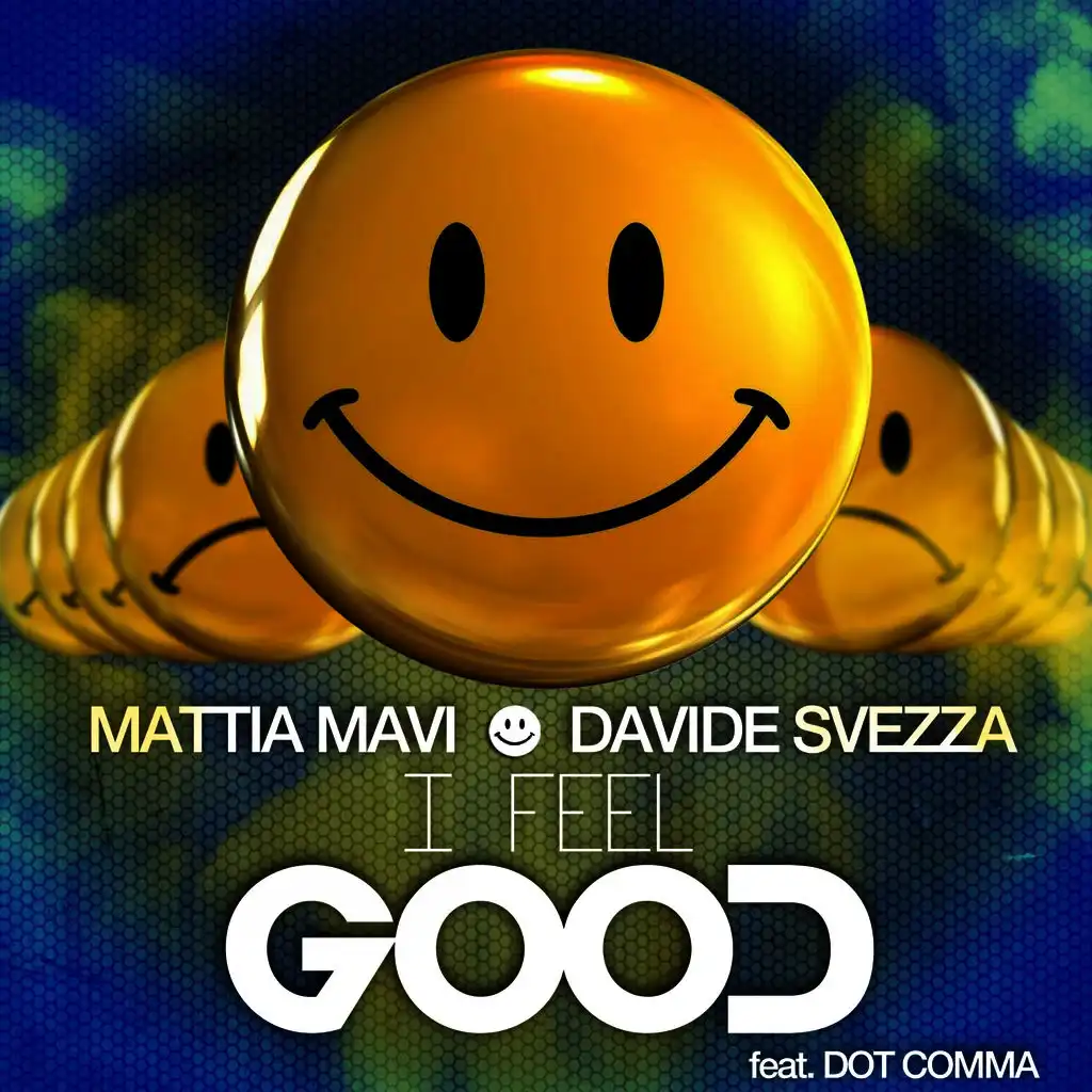 I Feel Good (Instrumental Original Mix) [ft. Dot Comma]