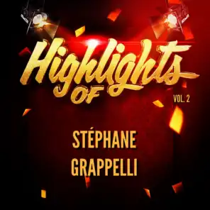 Highlights of Stéphane Grappelli, Vol. 2