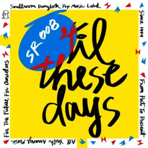 Smallroom 008 - 'Til These Days