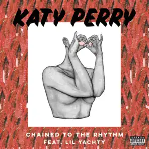 Chained To The Rhythm (feat. Lil Yachty)