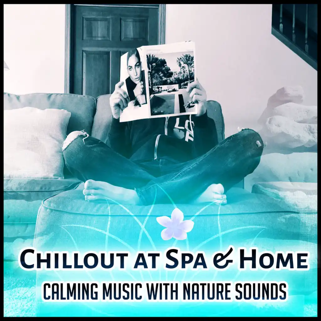 Chillout at Spa & Home