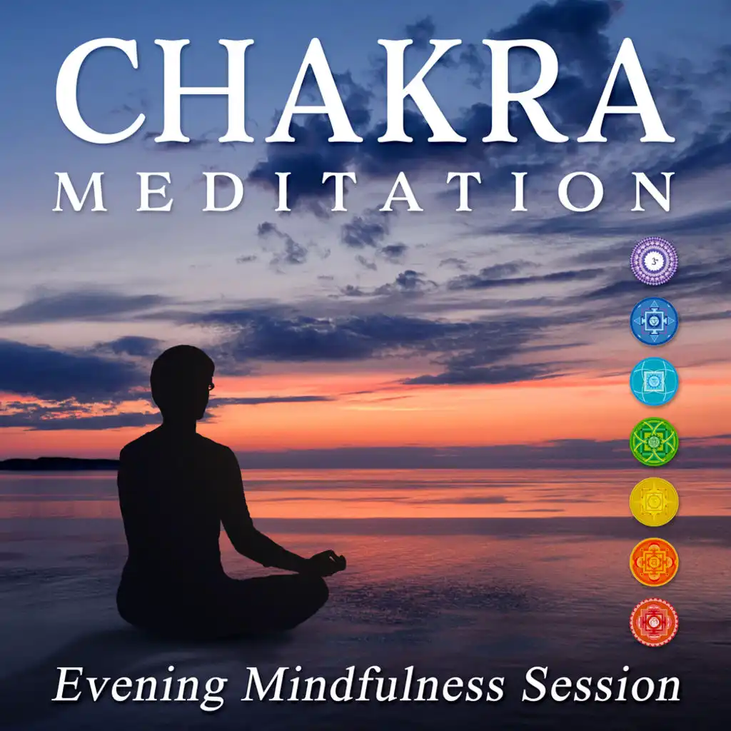 Chakra Meditation: Evening Mindfulness Session, Mind & Body Balance, Calming Music, Relaxation Nature Sounds