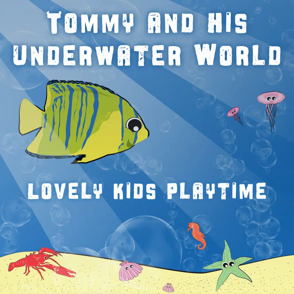 Tommy and His Underwater World: Lovely Kids Playtime