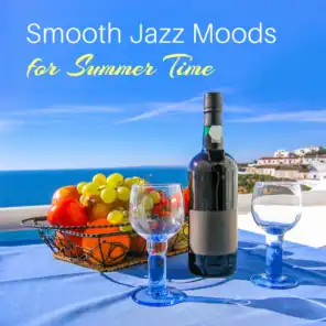 Smooth Jazz Moods for Summer Time: Relax Jazz Lounge, Latin Guitar & Saxophone Music, Ibiza Jazz Cafe Lounge, Soft Chilled Jazz & Bossa Nova Lounge Bar 2017