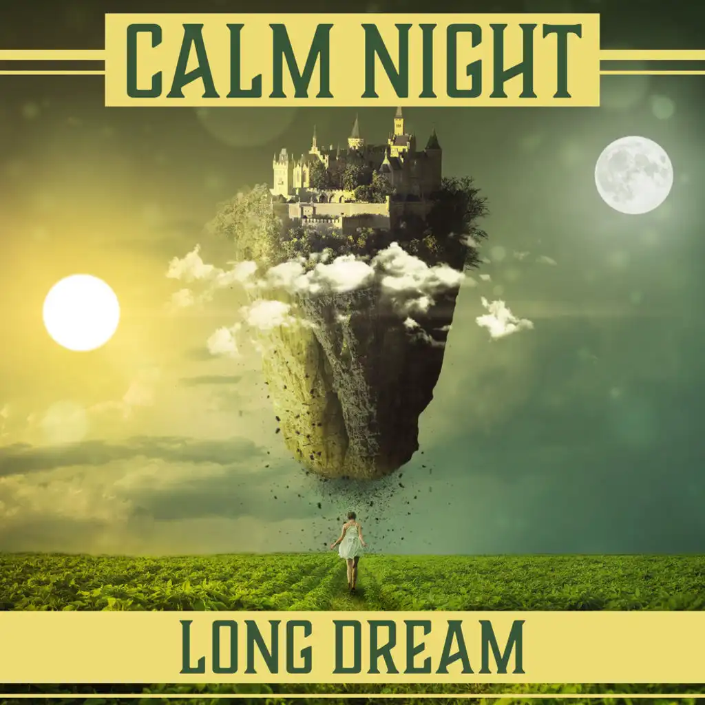 Calm Night: Long Dream – Nature Sounds for Total Rest, Lucid Dream, Inner Silence, Ambient Serenity