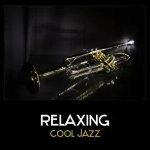 Relaxing Cool Jazz – Soft and Smooth Jazz, Relaxing Background Piano Music, Coffee Time Jazz, Sensual Jazz, After Work Relax Jazz