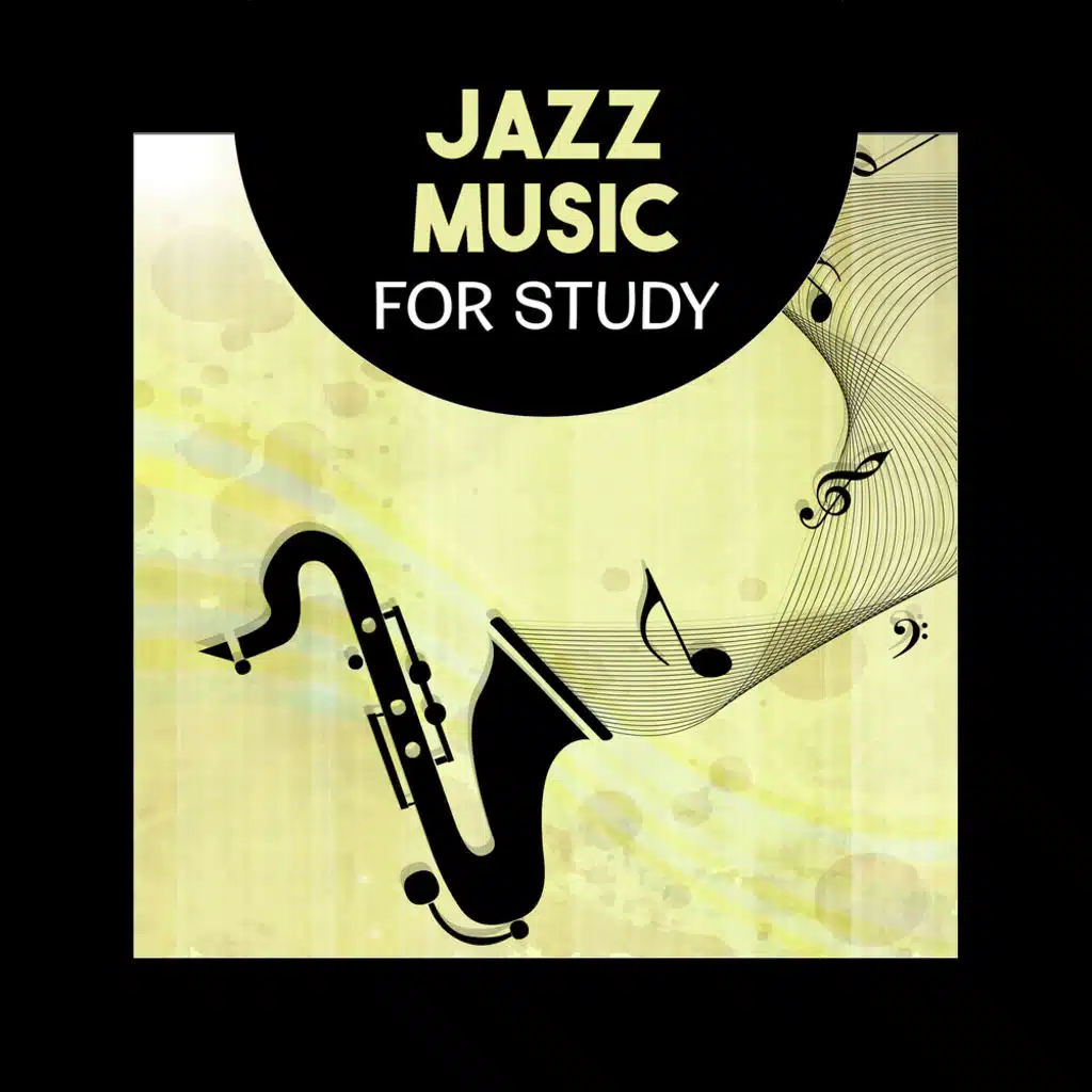 Jazz Music for Study – Instrumental Smooth Sounds for Better Concentration, Relax Before Exam, Focus on Learning