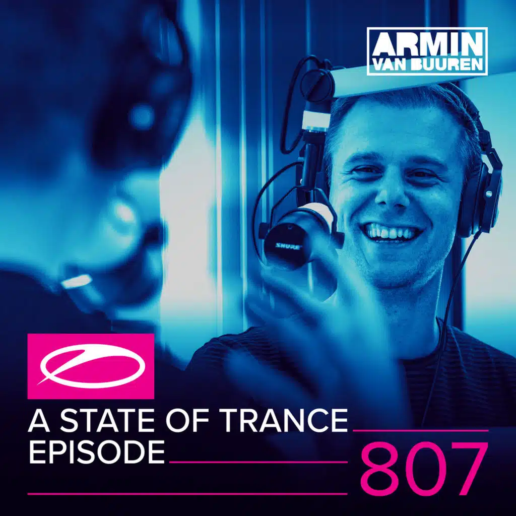 State Of Trance (ASOT 807) (Coming Up, Pt. 2)