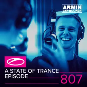 A State Of Trance (ASOT 807) (Coming Up, Pt. 1)