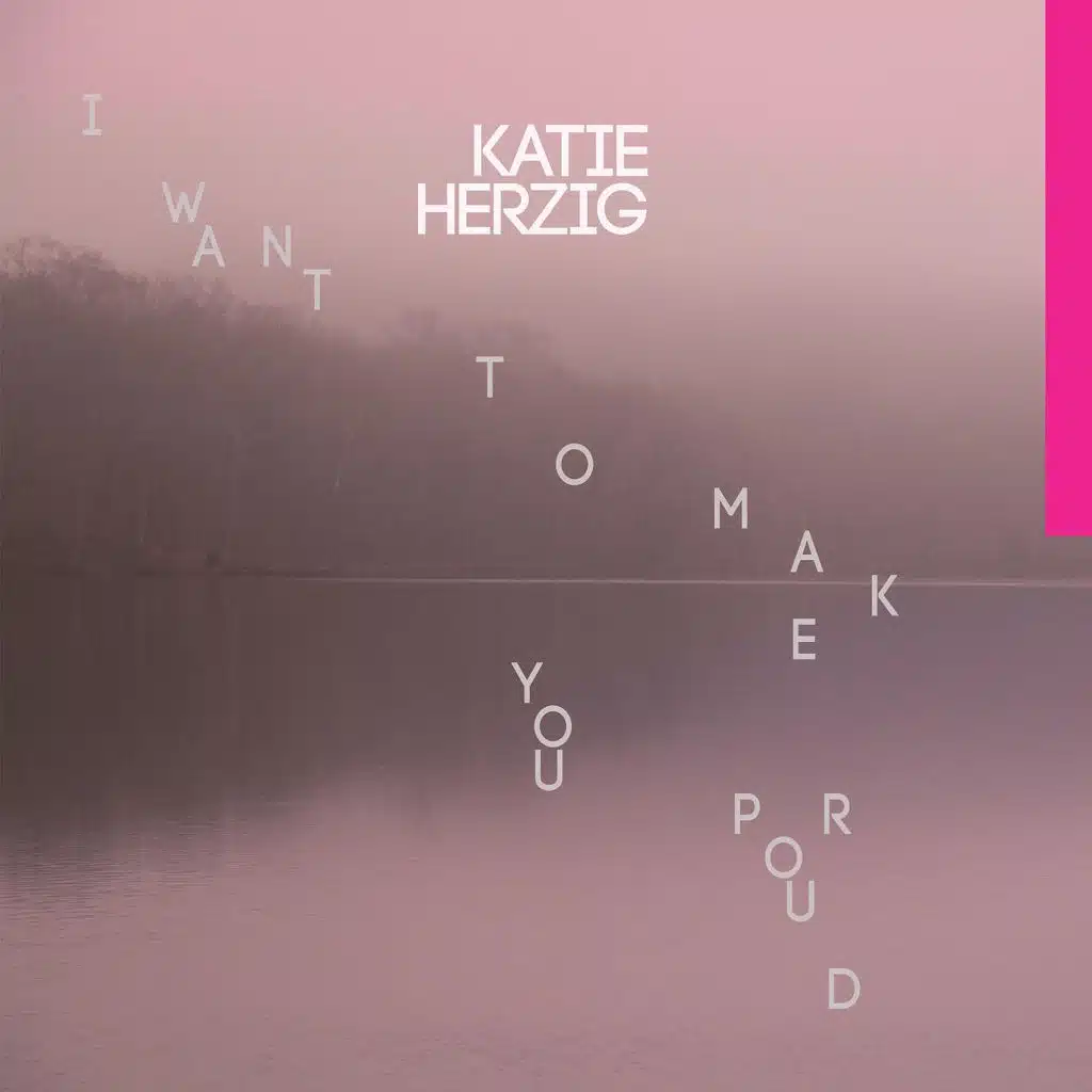 I Want to Make You Proud