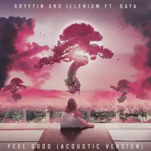 Feel Good (feat. Daya) (Acoustic)