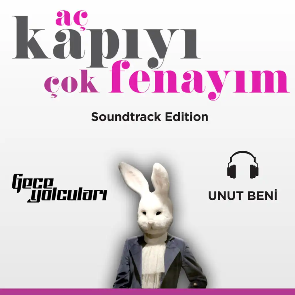 Unut Beni (From “Aç Kapıyı Çok Fenayım")