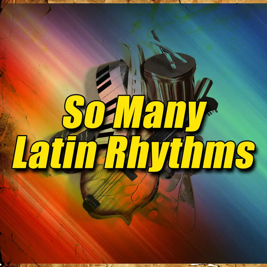 So Many Latin Rhythms