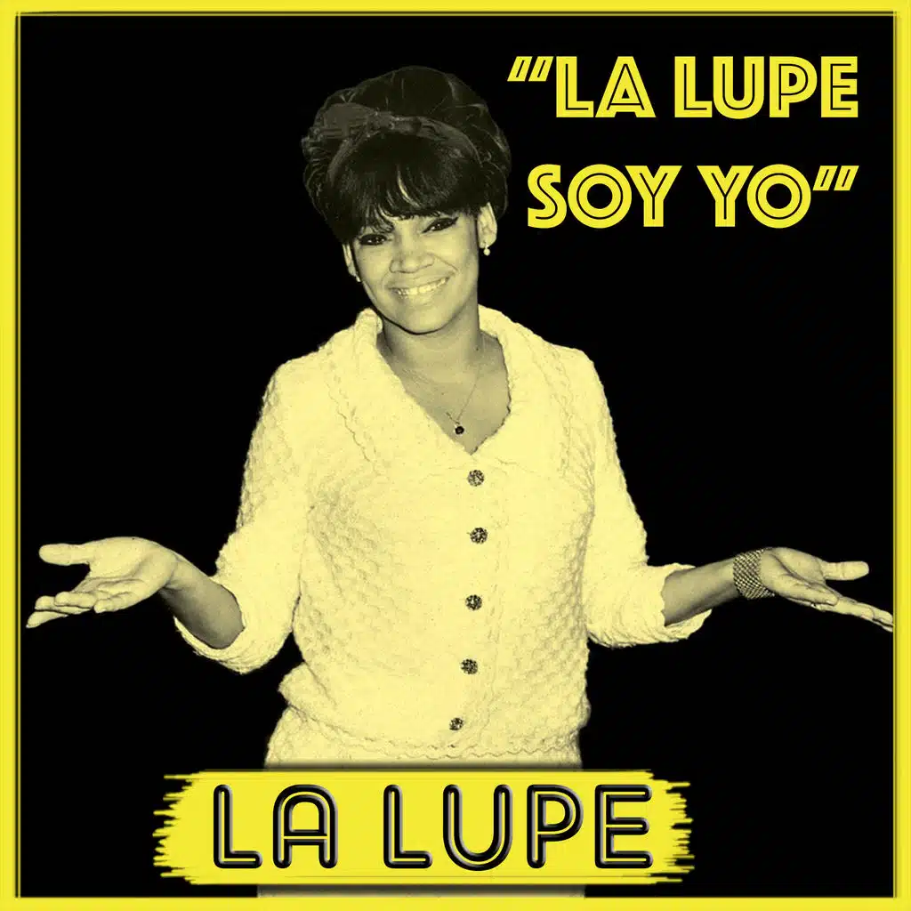 La Lupe Soy Yo
