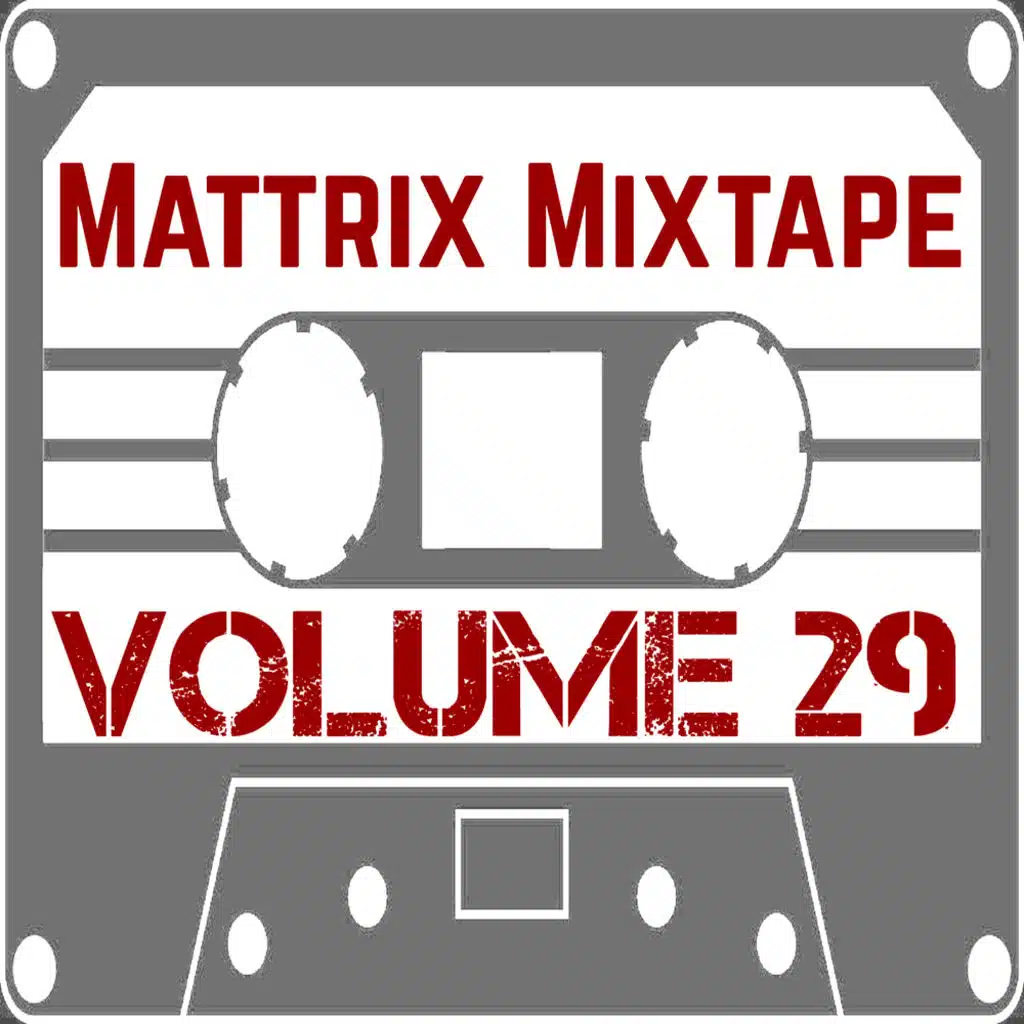 Mattrix Mixtape: Volume 29