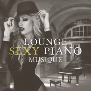 Lounge sexy piano musique