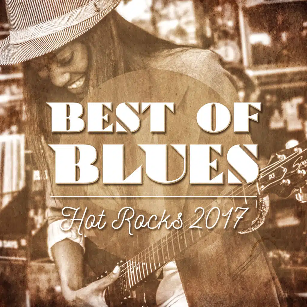 Best of Blues: Hot Rocks 2017
