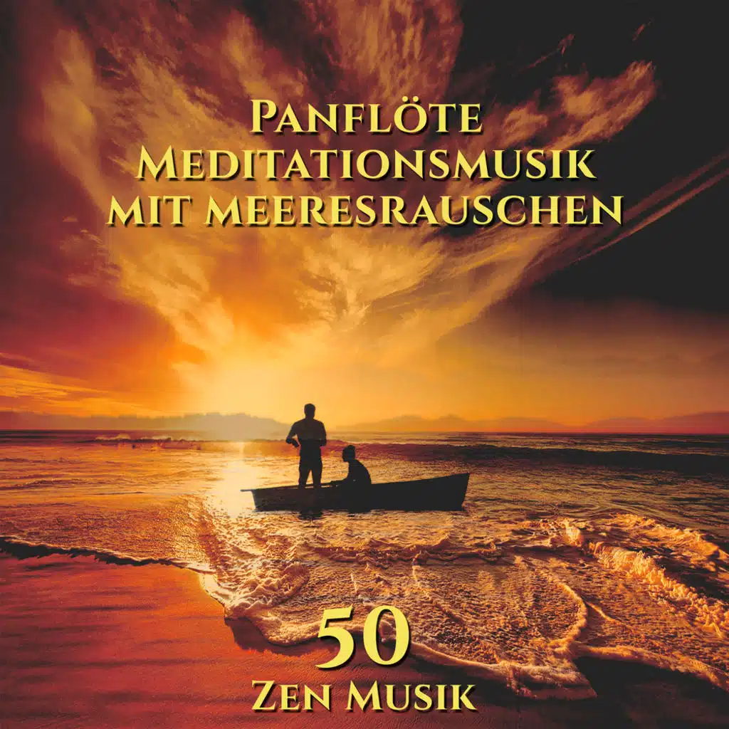 Panflöte Meditationsmusik mit meeresrauschen: 50 Zen Musik für Tiefenentspannung, Spa, Massage und Reiki