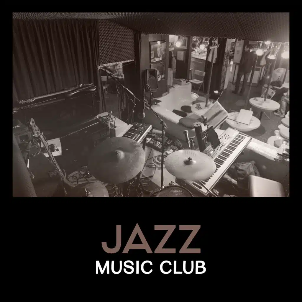Jazz Music Club –  Gentle Jazz Music for Relaxing, Easy Listening, Soft Piano, Coffee Time Jazz, Restaurant Background Music, Sensual Jazz Music