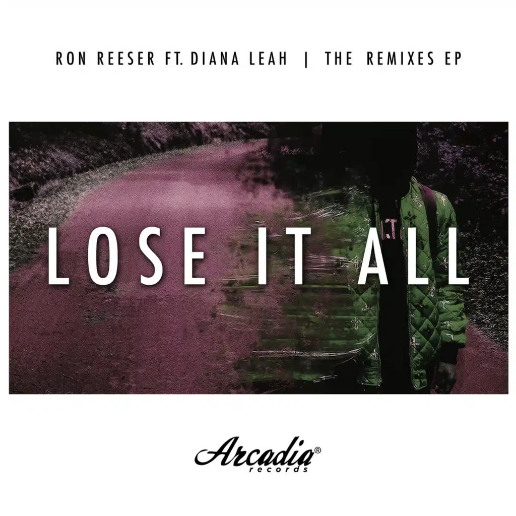 Lose It All [The Remixes EP]