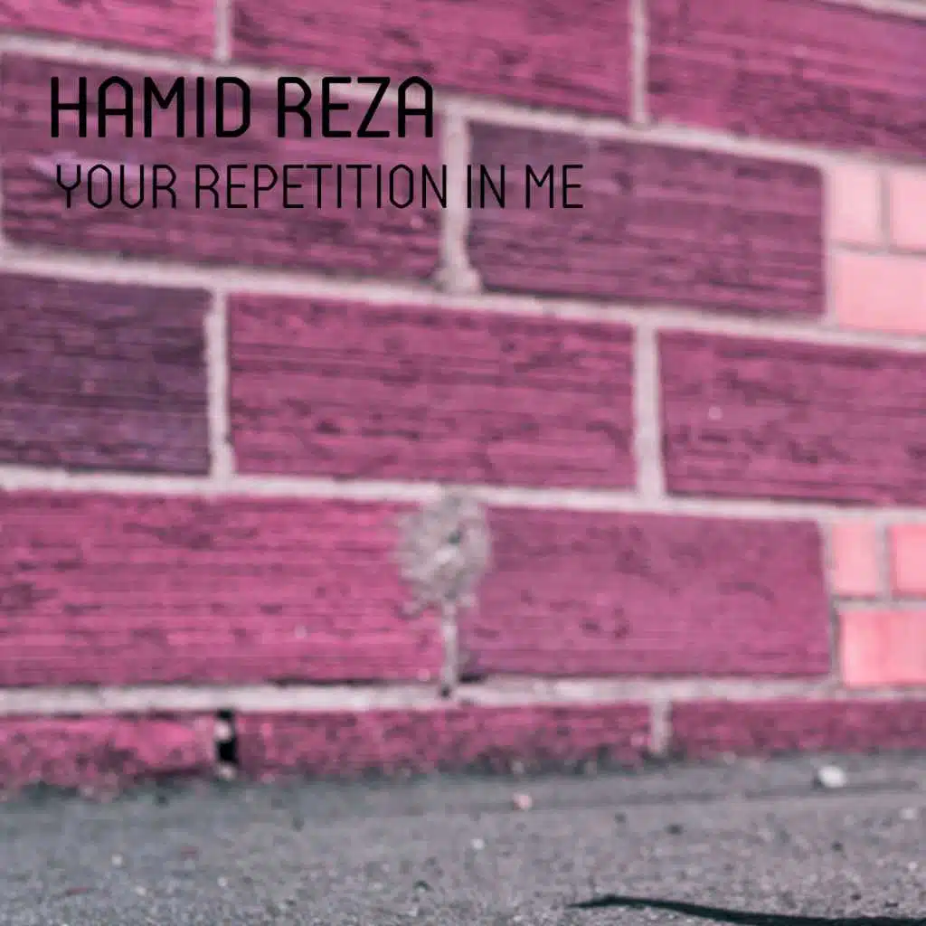 Your Repetition In Me