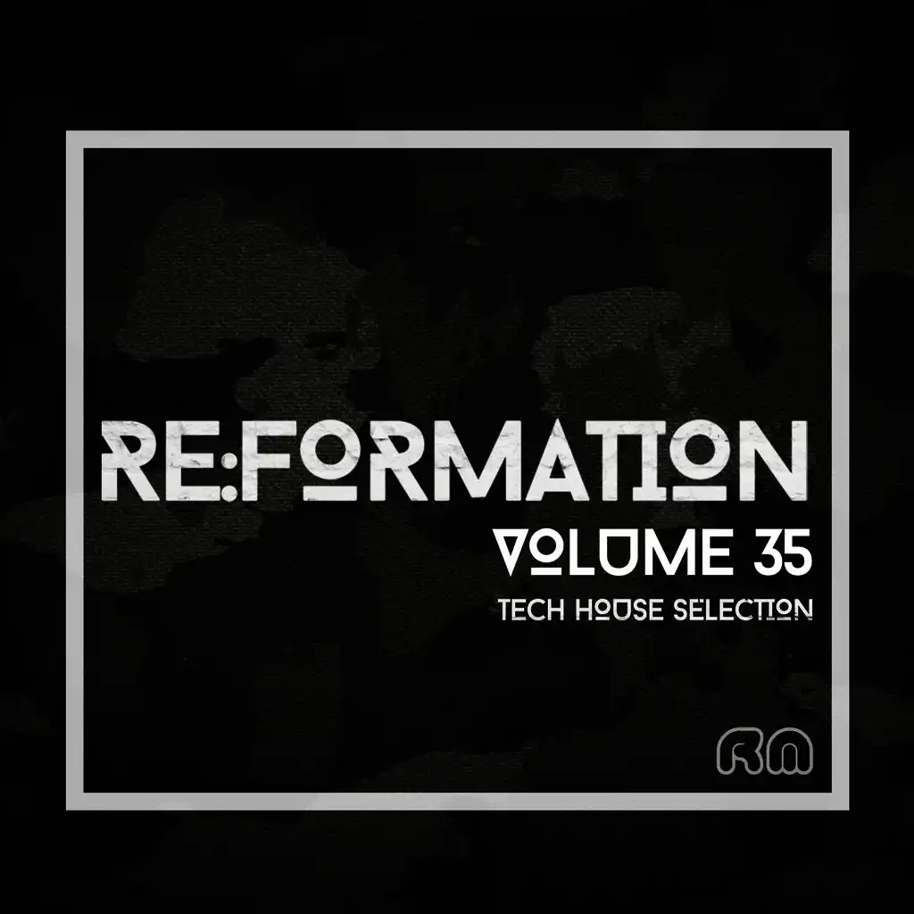 Re:Formation, Vol. 35 - Tech House Selection