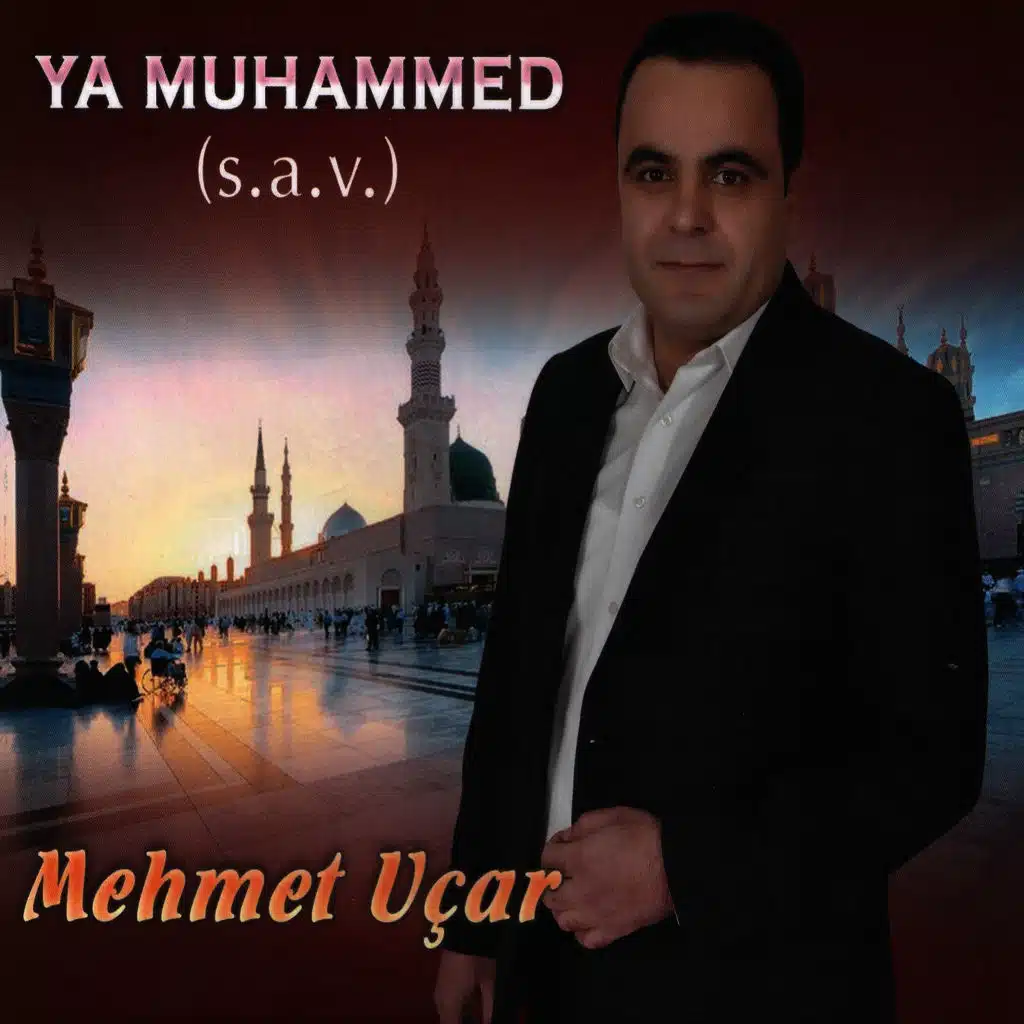 Ya Muhammed (S.A.V.)