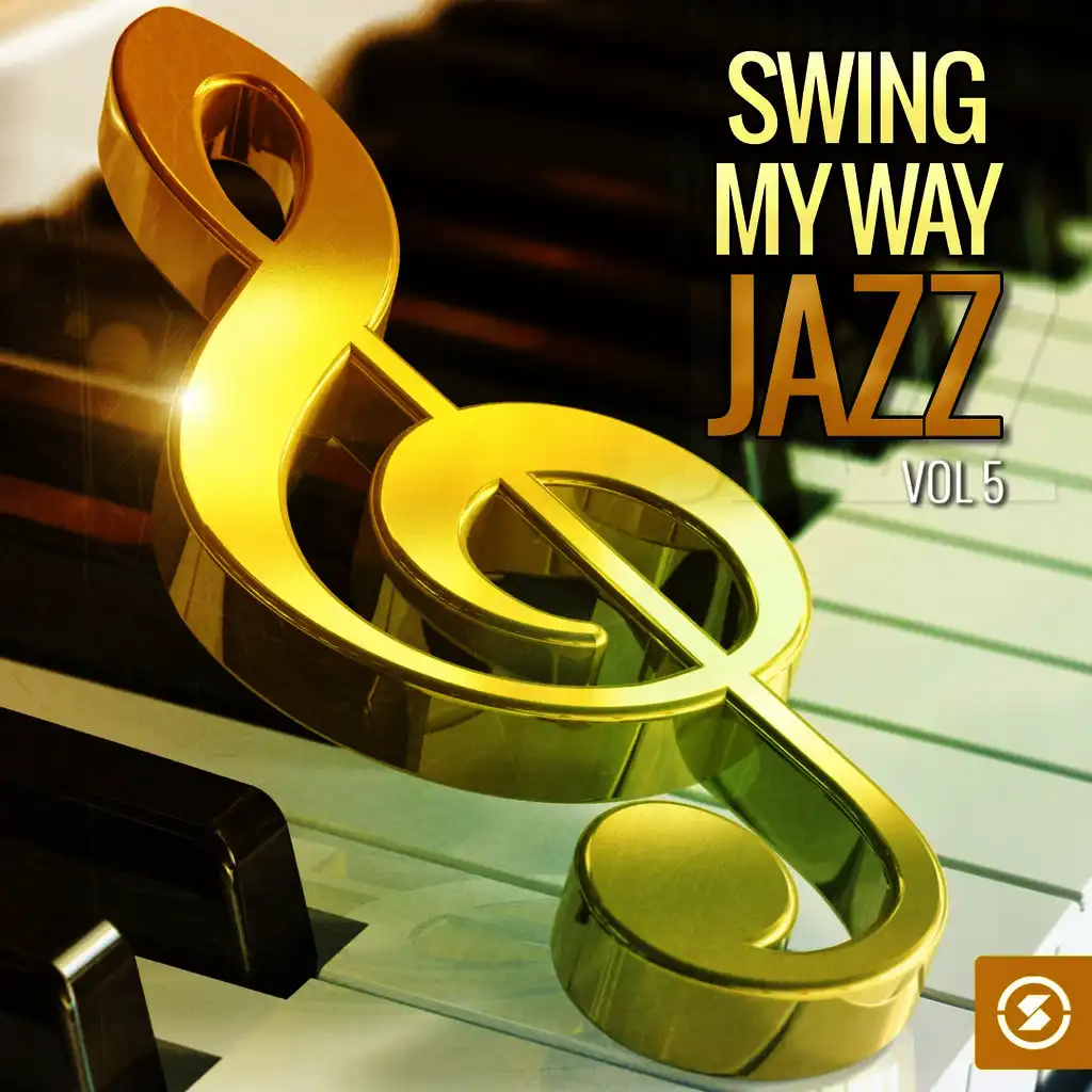 Swing My Way: Jazz, Vol. 5