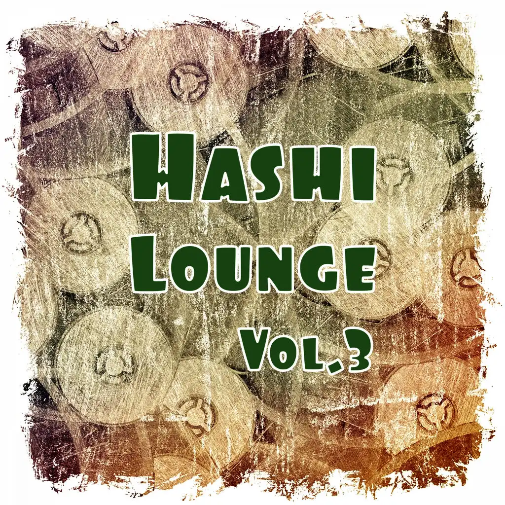 Hashi Lounge, Vol. 3