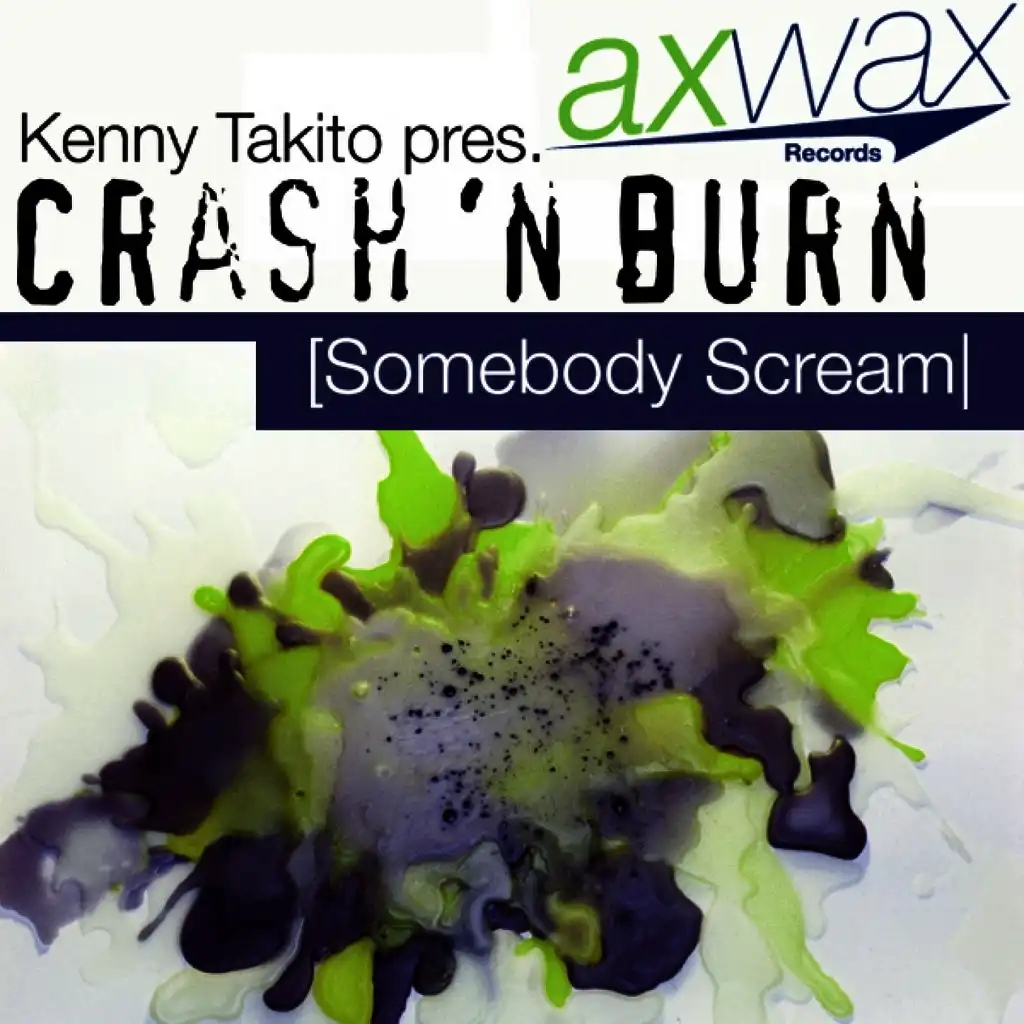 Kenny Takito Present Crash & Burn