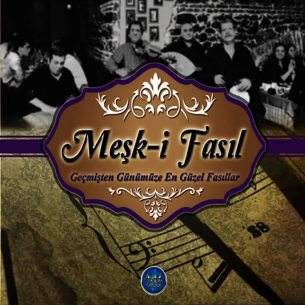 Meşk-i Fasıl (Geçmişten Günümüze En Güzel Fasıllar)
