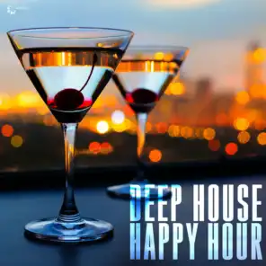 Deep House Happy Hour