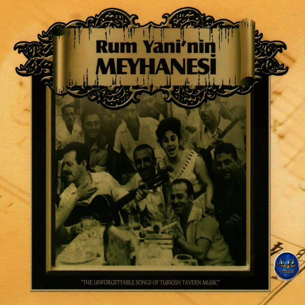 Rum Yani'nin Meyhanesi (The Unforgettable Songs of Turkish Tavern Music)