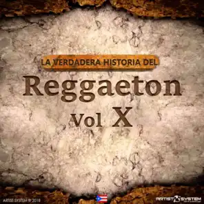 New Convinetion (La Verdadera Historia del Reggaeton X)