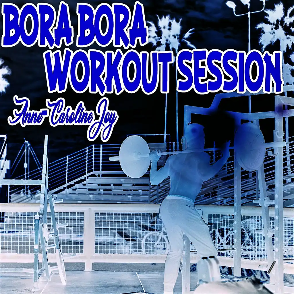 Bora Bora Workout Session 2017