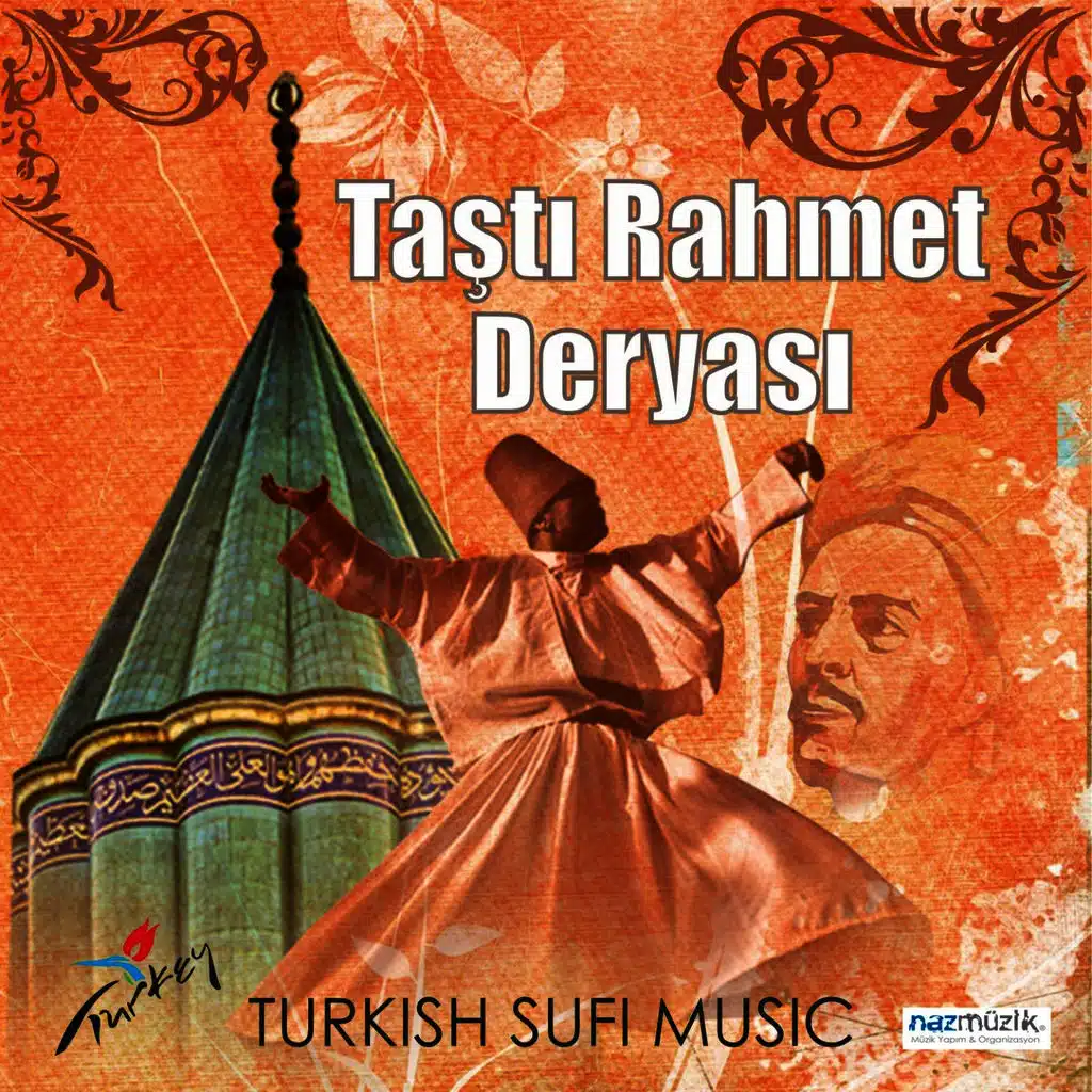 Taştı Rahmet Deryası (Turkish Sufi Music)