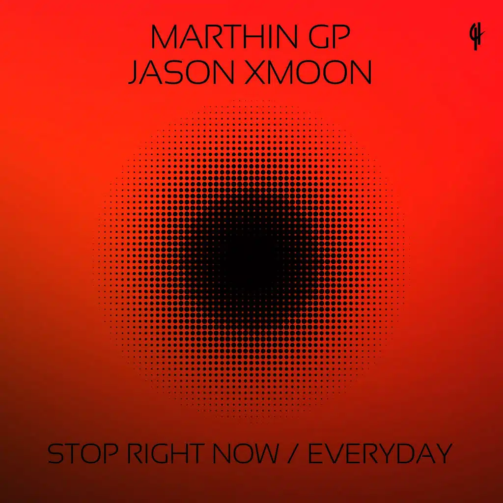 Stop Right Now / Everyday