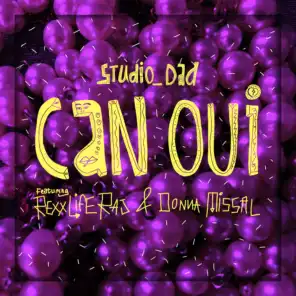 Can Oui (feat. Rexx Life Raj & Donna Missal)