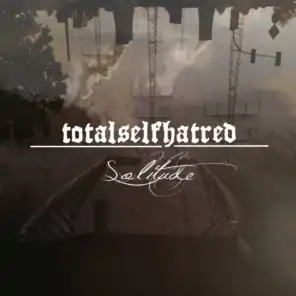 Totalselfhatred