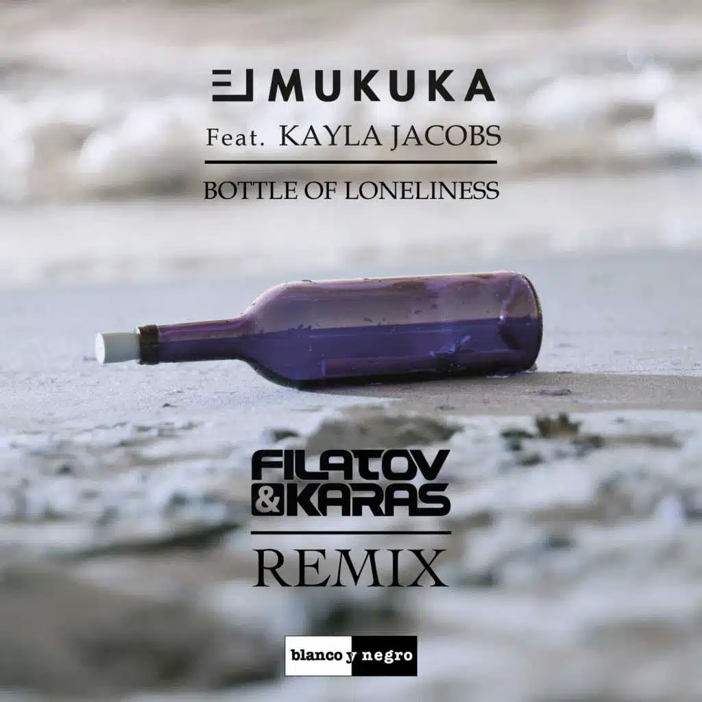 Bottle of Loneliness (Filatov & Karas Remix) [feat. Kayla Jakobs]
