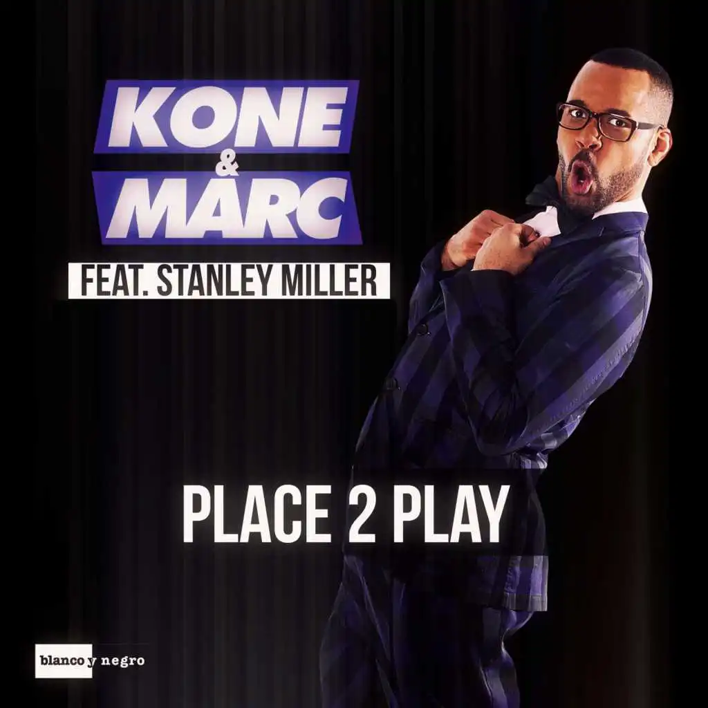 Place 2 Play (Radio) [feat. Stanley Miller]