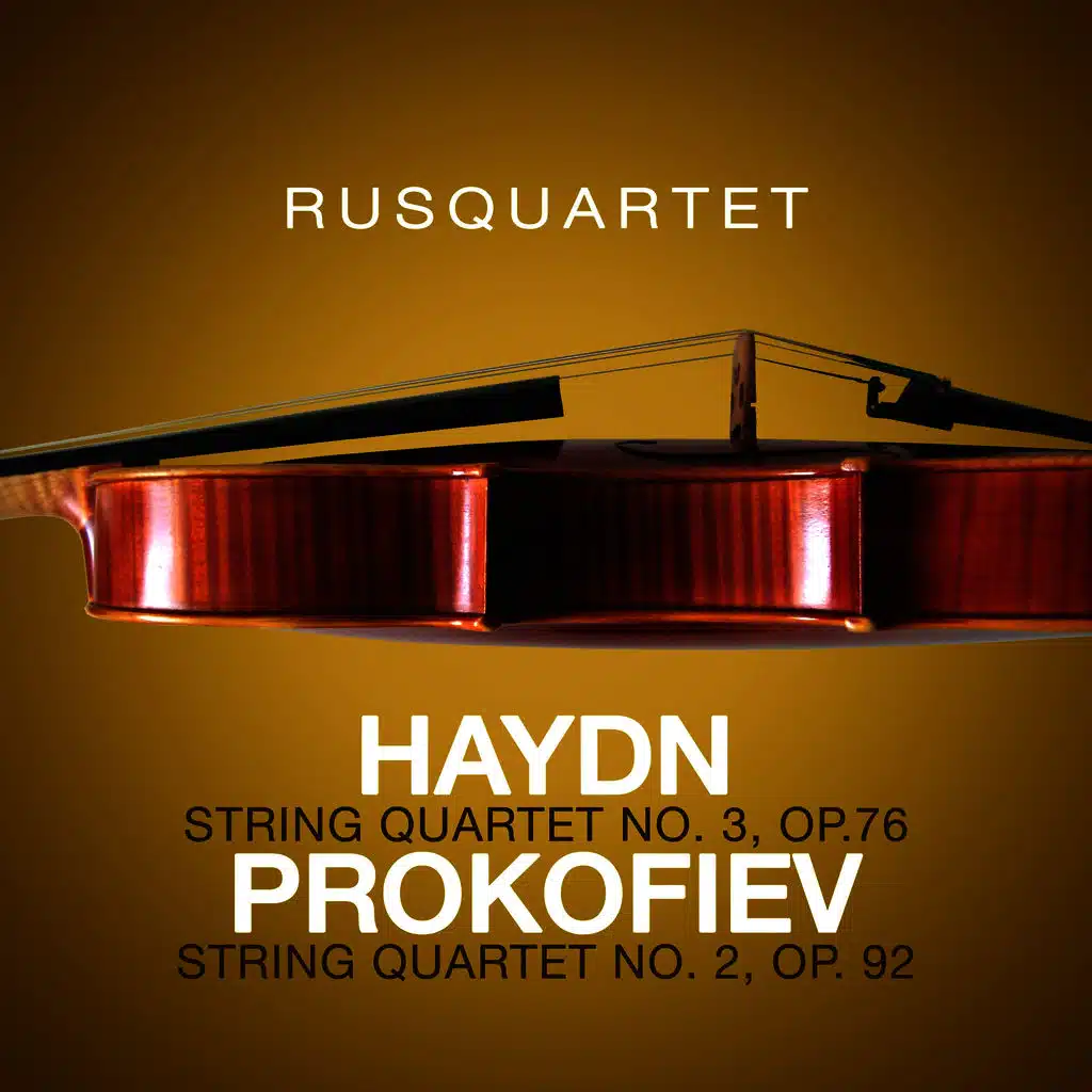 Haydn: String Quartet No. 3, Op.76 – Prokofiev: String Quartet No. 2, Op. 92