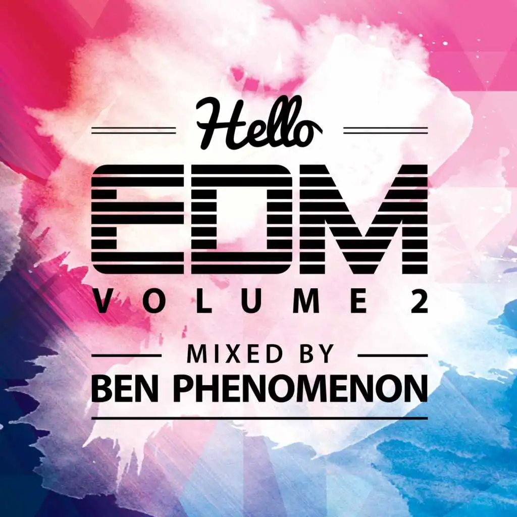 Hello EDM, Vol. 2 (Mixed By Ben Phenomenon)